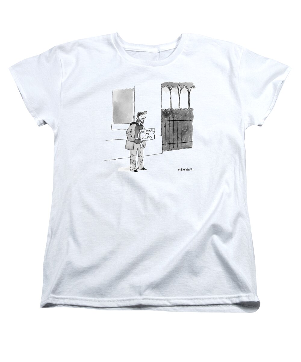 Captionless Women's T-Shirt (Standard Fit) featuring the drawing A Homeless Man Holds A Sign That Says 'followed by Pat Byrnes
