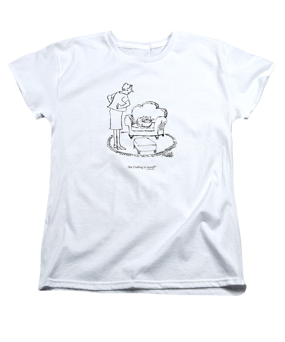 Animals Women's T-Shirt (Standard Fit) featuring the drawing Am I Talking To Myself? by Mischa Richter