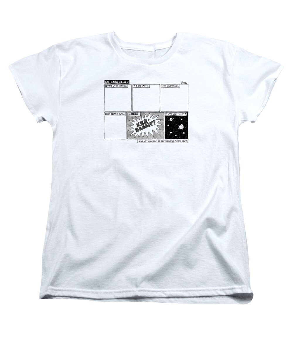 Big Bang Women's T-Shirt (Standard Fit) featuring the drawing Big Bang Comix by Jack Ziegler