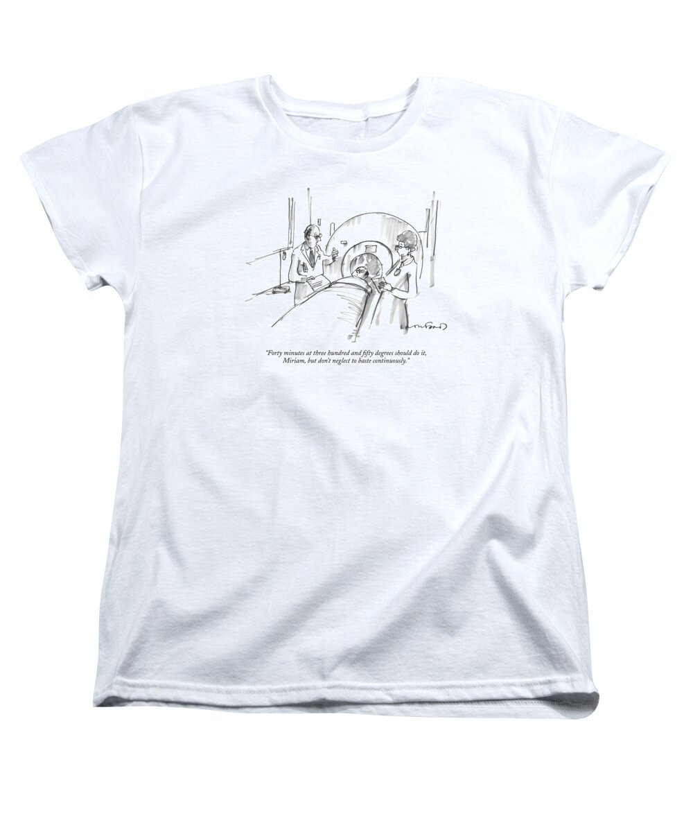 Cooking Women's T-Shirt (Standard Fit) featuring the drawing Forty Minutes At Three Hundred And Fifty Degrees by Michael Crawford