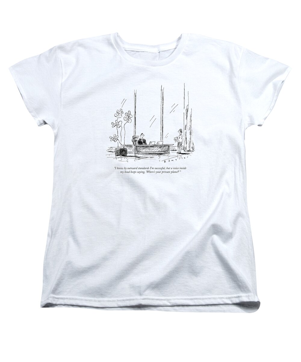  Private Plane Women's T-Shirt (Standard Fit) featuring the drawing I Know By Outward Standards I'm Successful by Barbara Smaller
