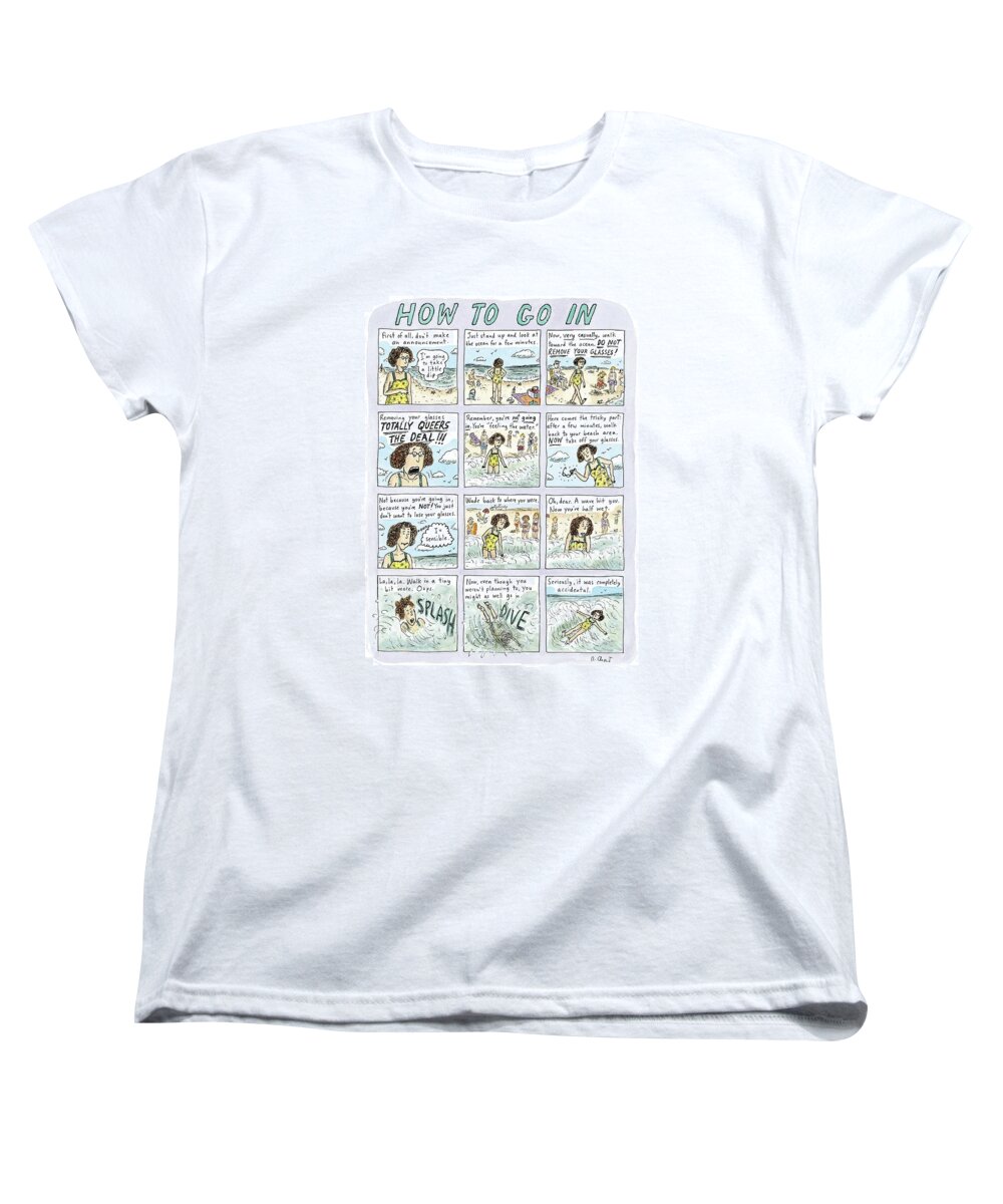 Instructions Women's T-Shirt (Standard Fit) featuring the drawing Instructions For Getting Into The Ocean by Roz Chast