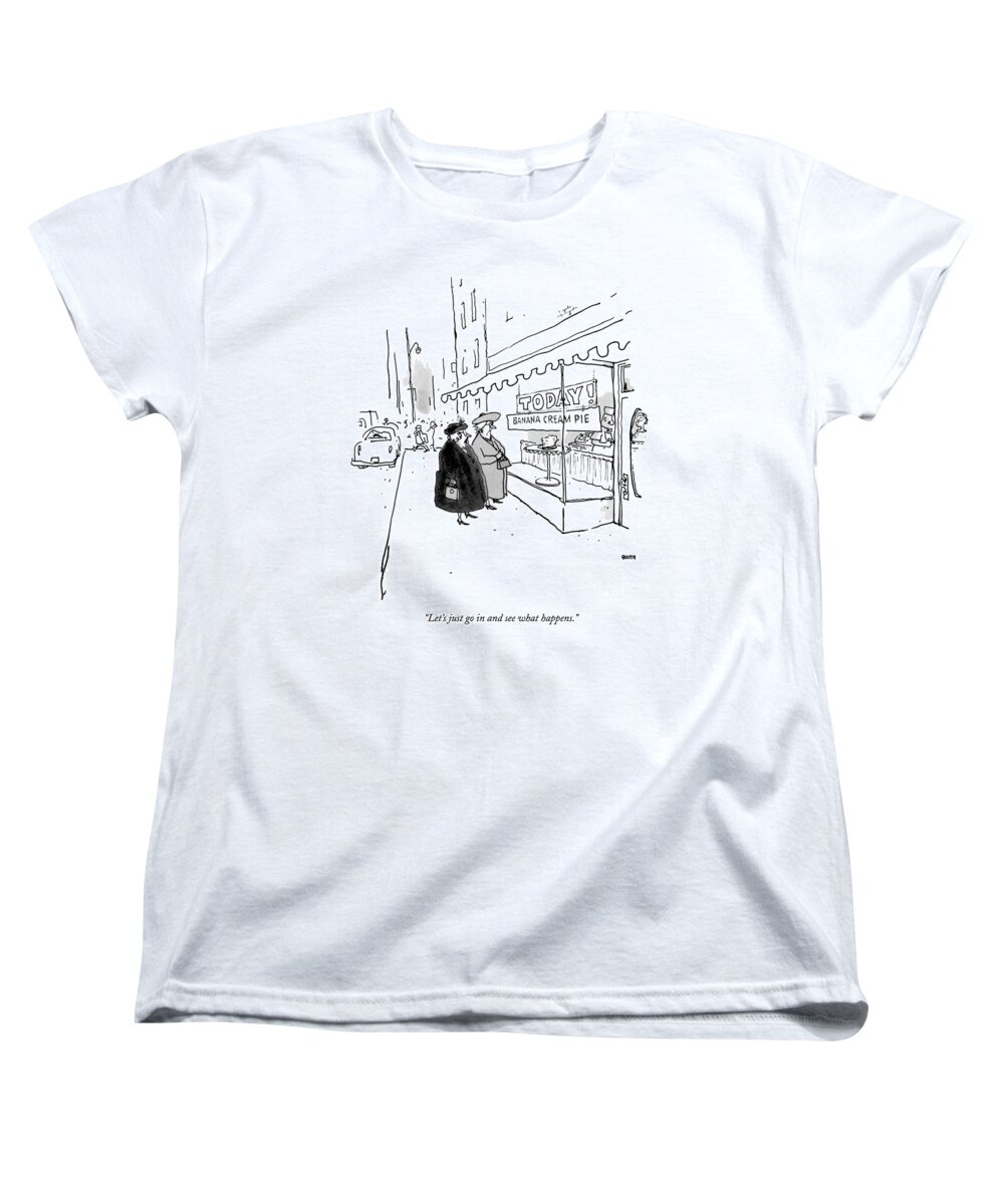 10/20 Women's T-Shirt (Standard Fit) featuring the drawing Let's Just Go In And See What Happens by George Booth