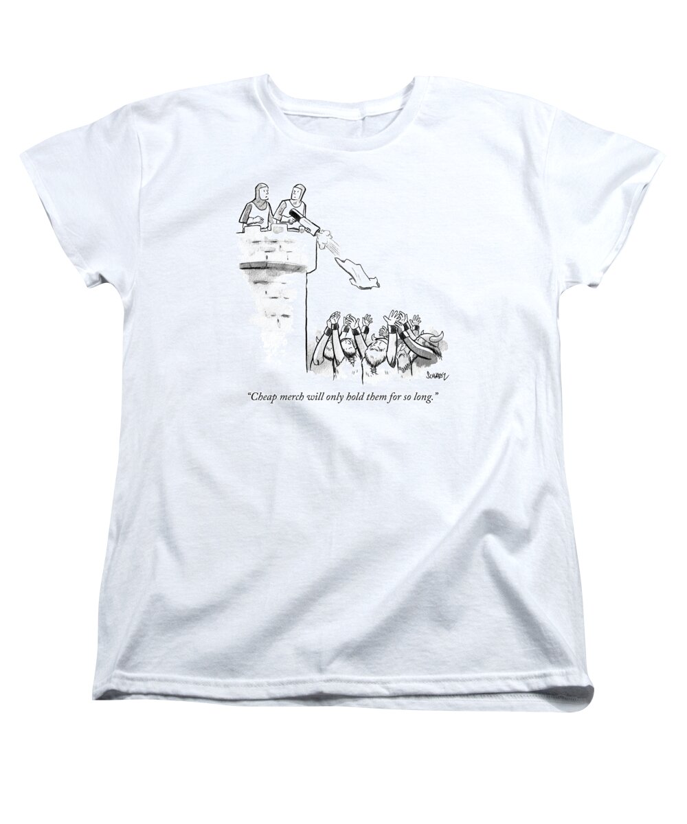 cheap Merch Will Only Hold Them For So Long. Women's T-Shirt (Standard Fit) featuring the drawing Cheap Merch by Benjamin Schwartz