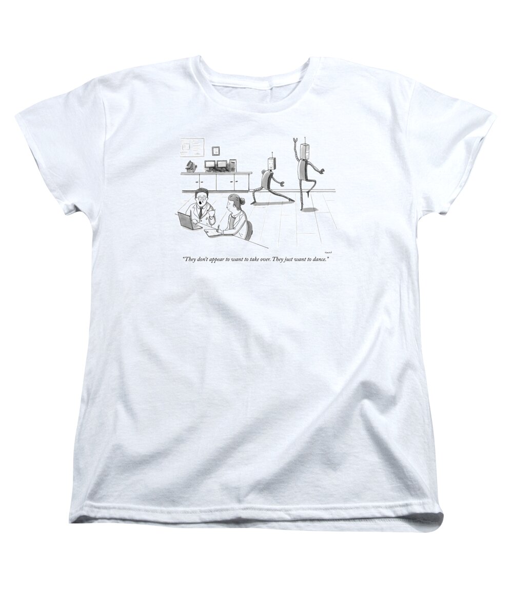 they Don't Appear To Want To Take Over. They Just Want To Dance. Women's T-Shirt (Standard Fit) featuring the drawing They just want to dance by Navied Mahdavian