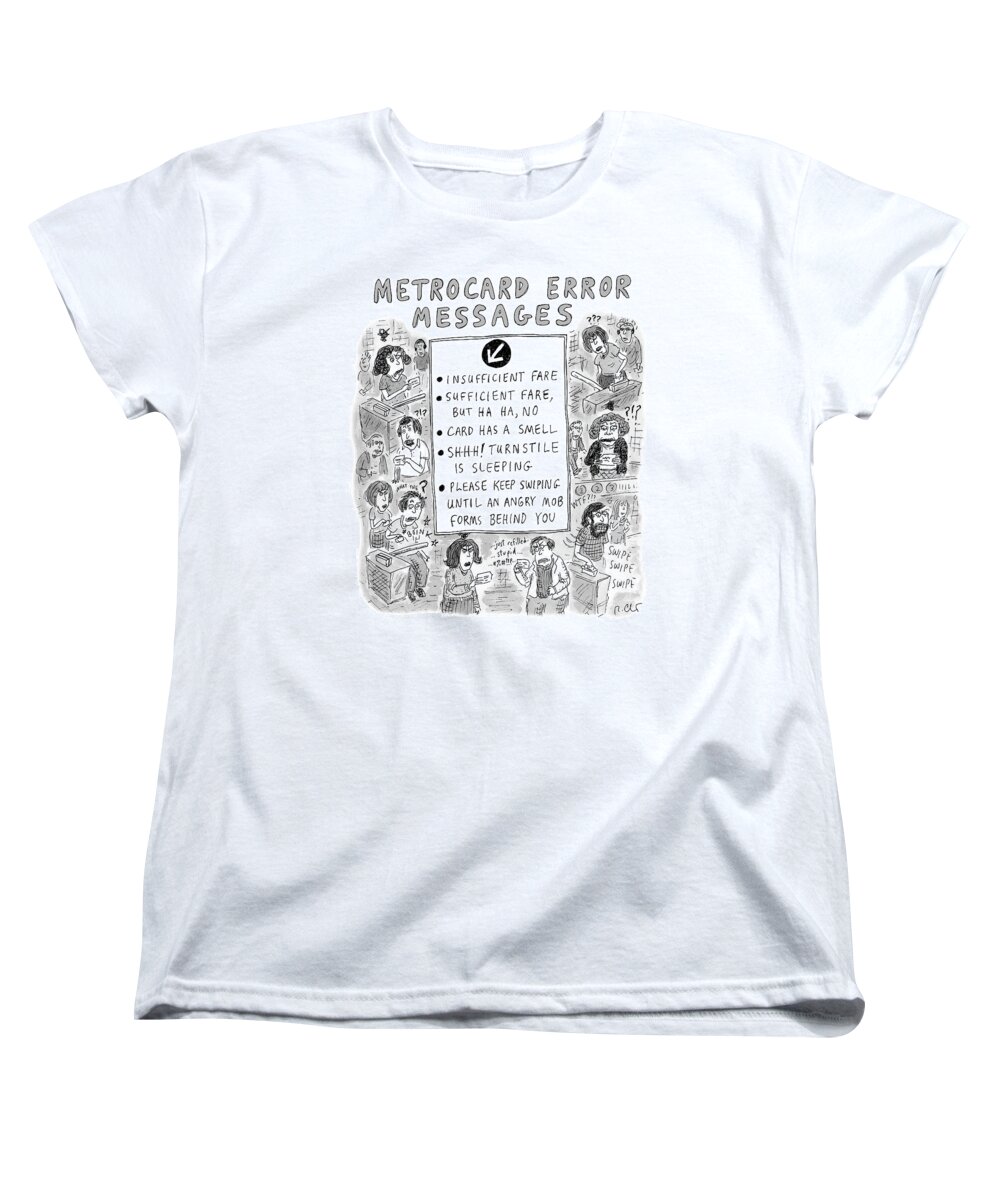 Captionless Women's T-Shirt (Standard Fit) featuring the drawing Metrocard Error Messages by Roz Chast