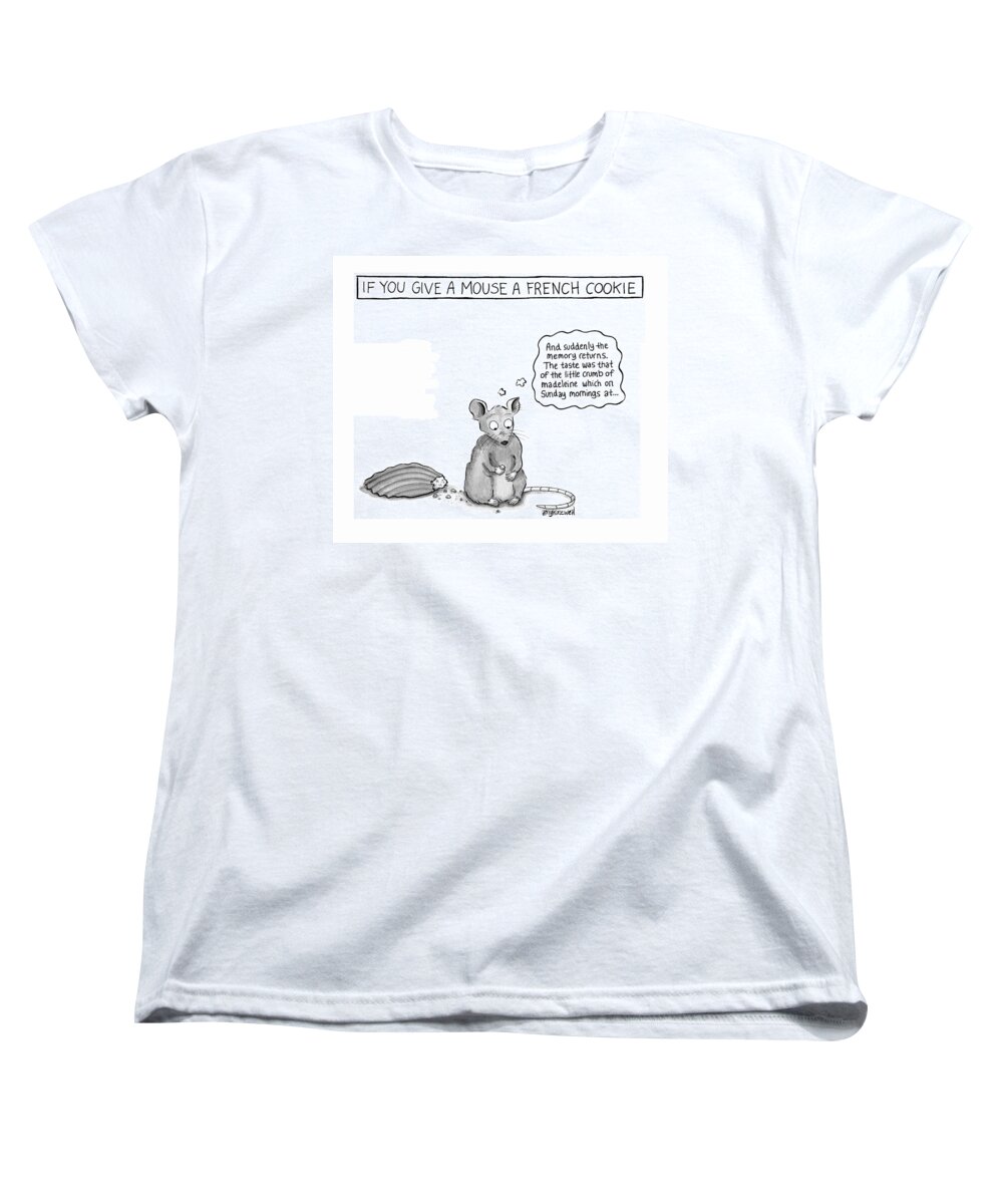 Captionless Women's T-Shirt (Standard Fit) featuring the drawing If You Give a Mouse a French Cookie by Amy Kurzweil