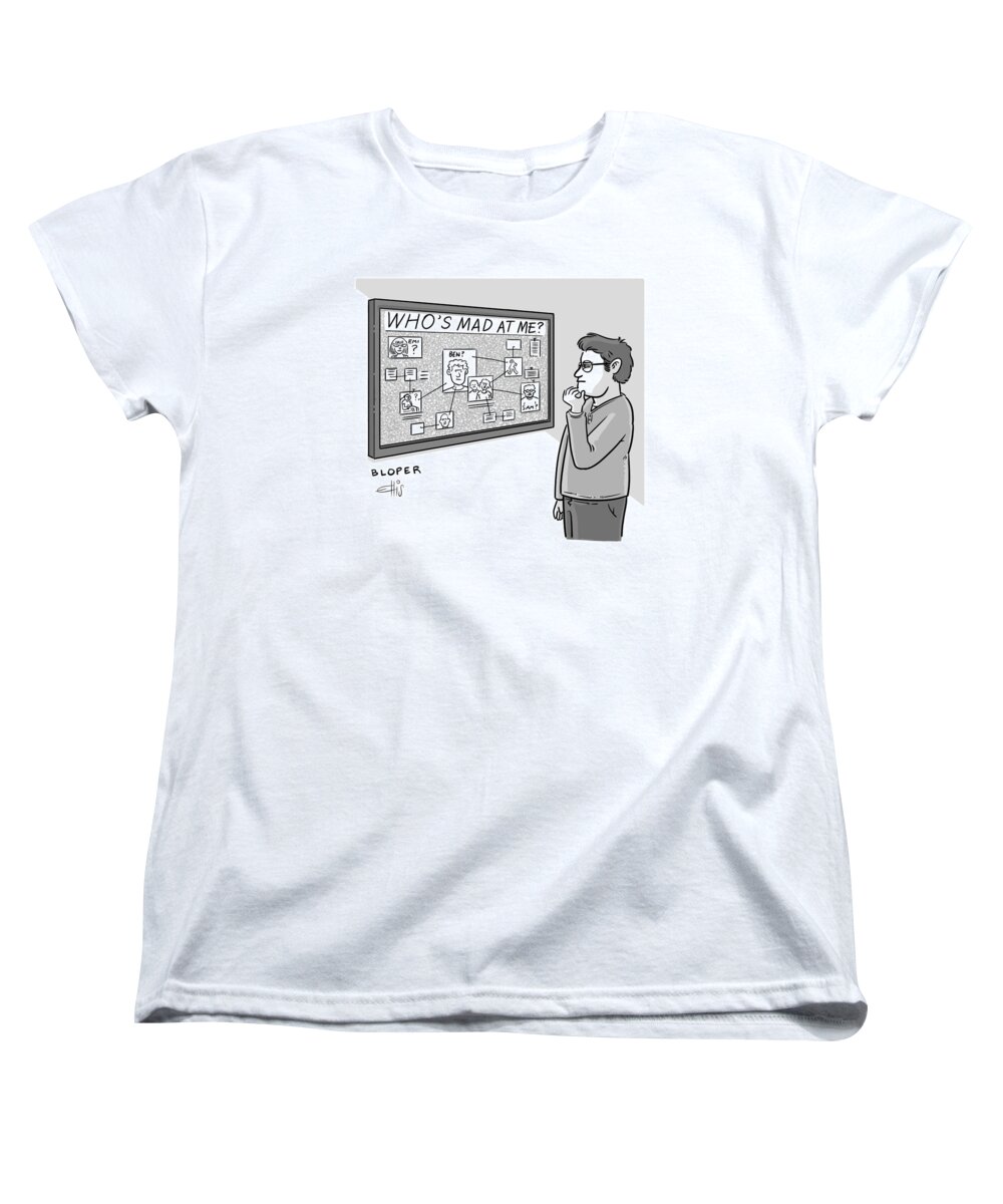 Who's Mad At Me Women's T-Shirt (Standard Fit) featuring the drawing Who's Mad At Me? by Brendan Loper and Ellis Rosen