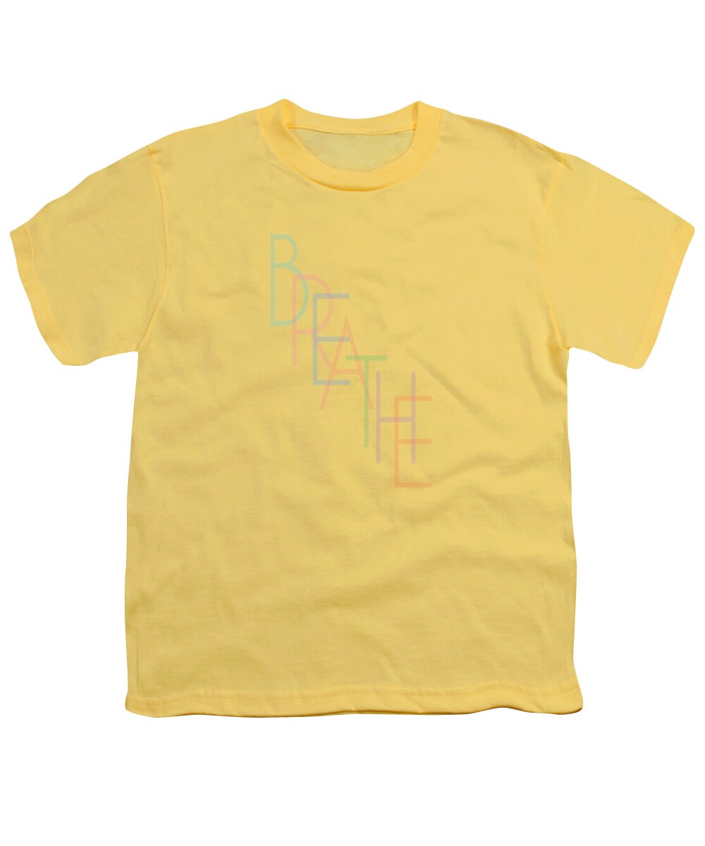 Typography Youth T-Shirt featuring the digital art Breathe by L Machiavelli
