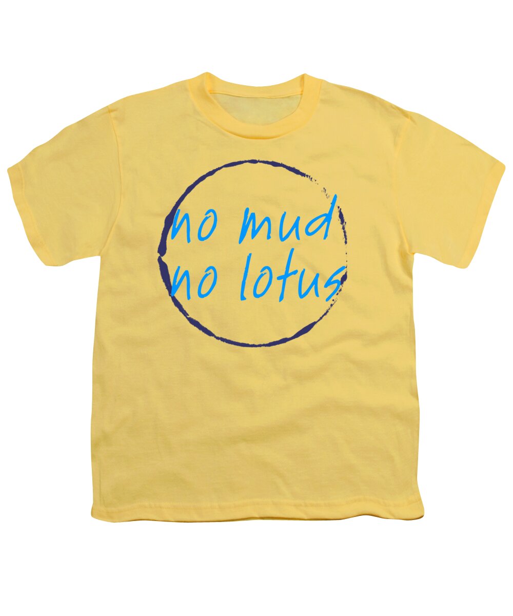 Thich Nhat Hanh Youth T-Shirt featuring the digital art No Mud No Lotus Green by Julie Niemela