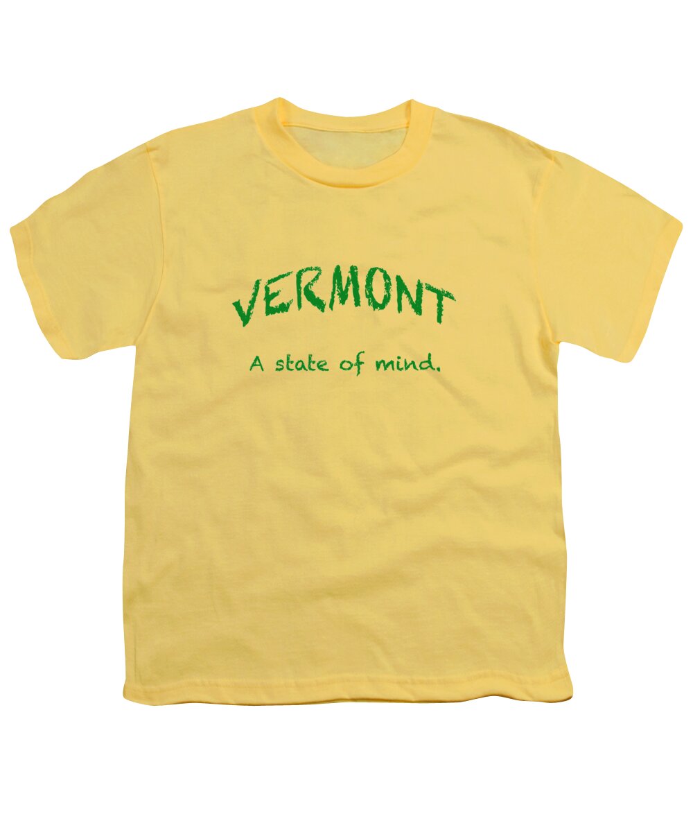 Vermont Youth T-Shirt featuring the digital art Vermont, A State of Mind by George Robinson