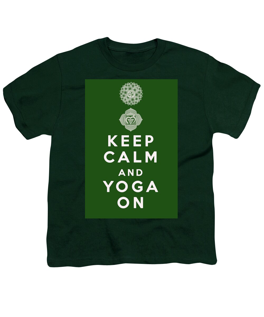 Yoga Youth T-Shirt featuring the digital art Keep Calm and Yoga On by Georgia Clare