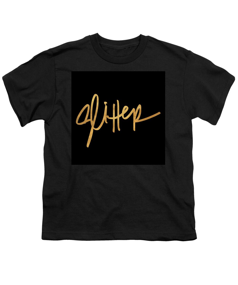 Glitter Youth T-Shirt featuring the mixed media Glitter On Black by South Social Studio