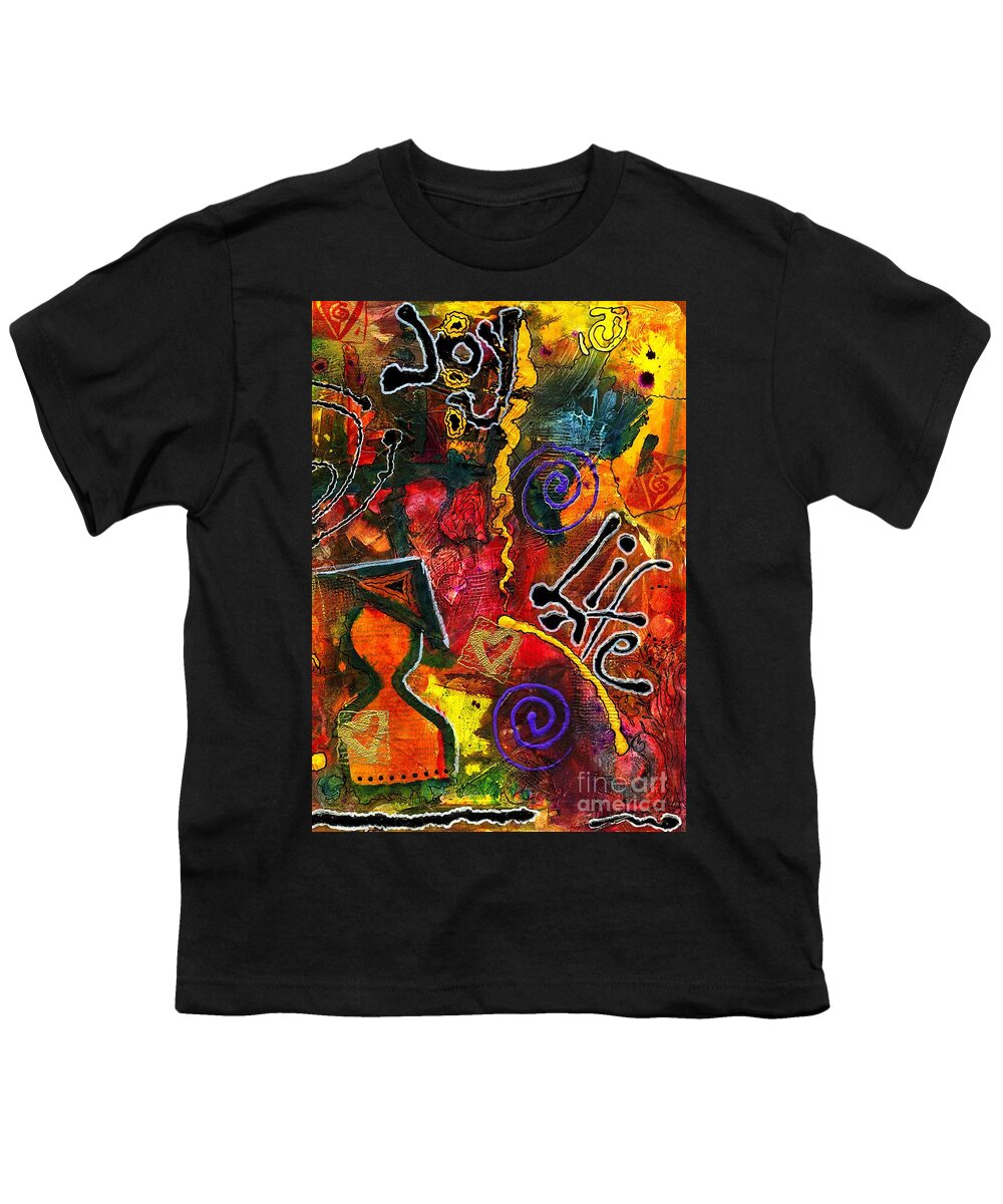 Love Youth T-Shirt featuring the mixed media Joyfully Living Life Anew by Angela L Walker