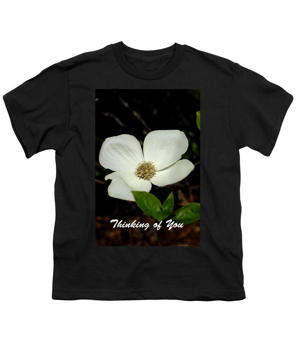 Thinking Of You Youth T-Shirt featuring the photograph Thinking of You Dogwood by Betty Depee