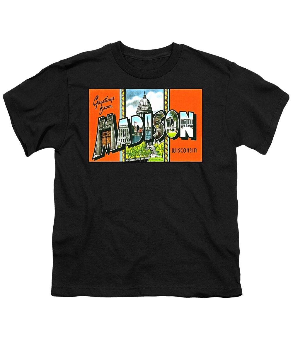 Vintage Collections Cites And States Youth T-Shirt featuring the photograph Greetings From Madison Wisconsin by Vintage Collections Cites and States