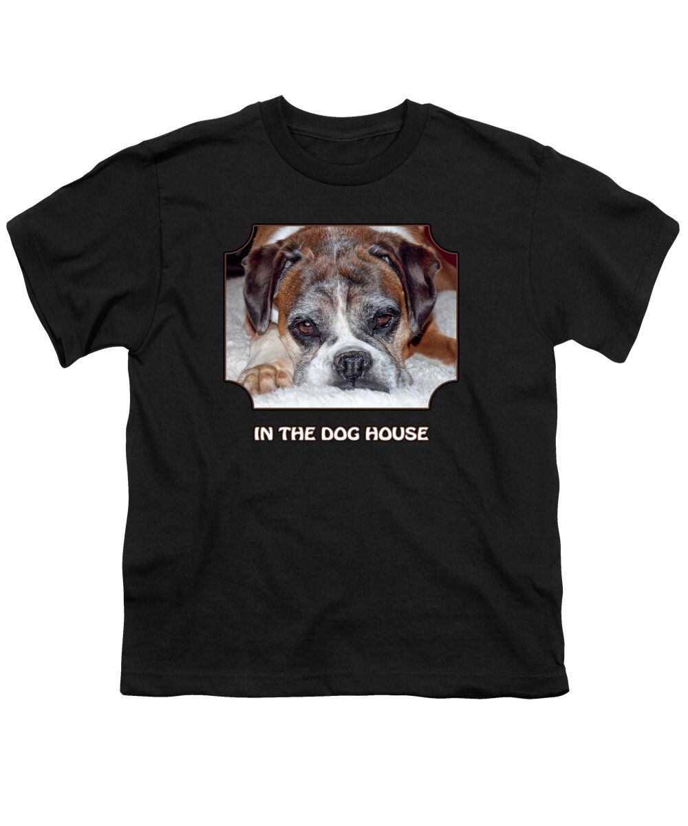Boxer Dog Youth T-Shirt featuring the photograph In The Dog House - Black by Gill Billington