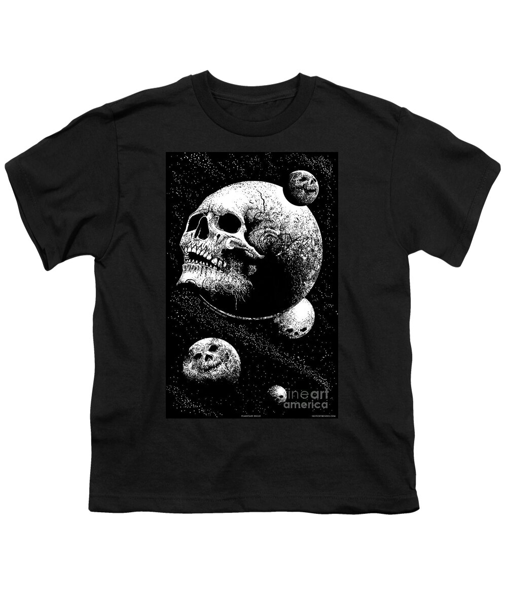 Tony Koehl; Sketch The Soul; Planets; Skull; Earth; Decay; Planetary Decay; Moon; Space; Black And White; Teeth; Death; Metal Youth T-Shirt featuring the mixed media Planetary Decay by Tony Koehl