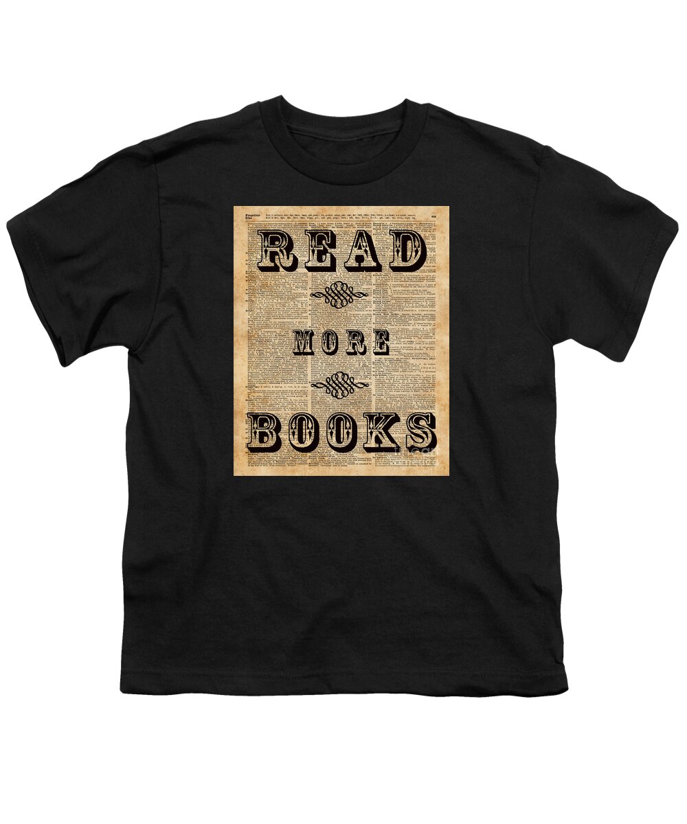 Art Youth T-Shirt featuring the digital art Read More Book Illustration Dictionary Art Library Home Decor by Anna W
