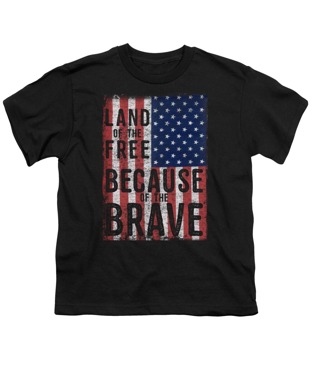 Cool Youth T-Shirt featuring the digital art Land Of The Free Because Of The Brave #1 by Flippin Sweet Gear