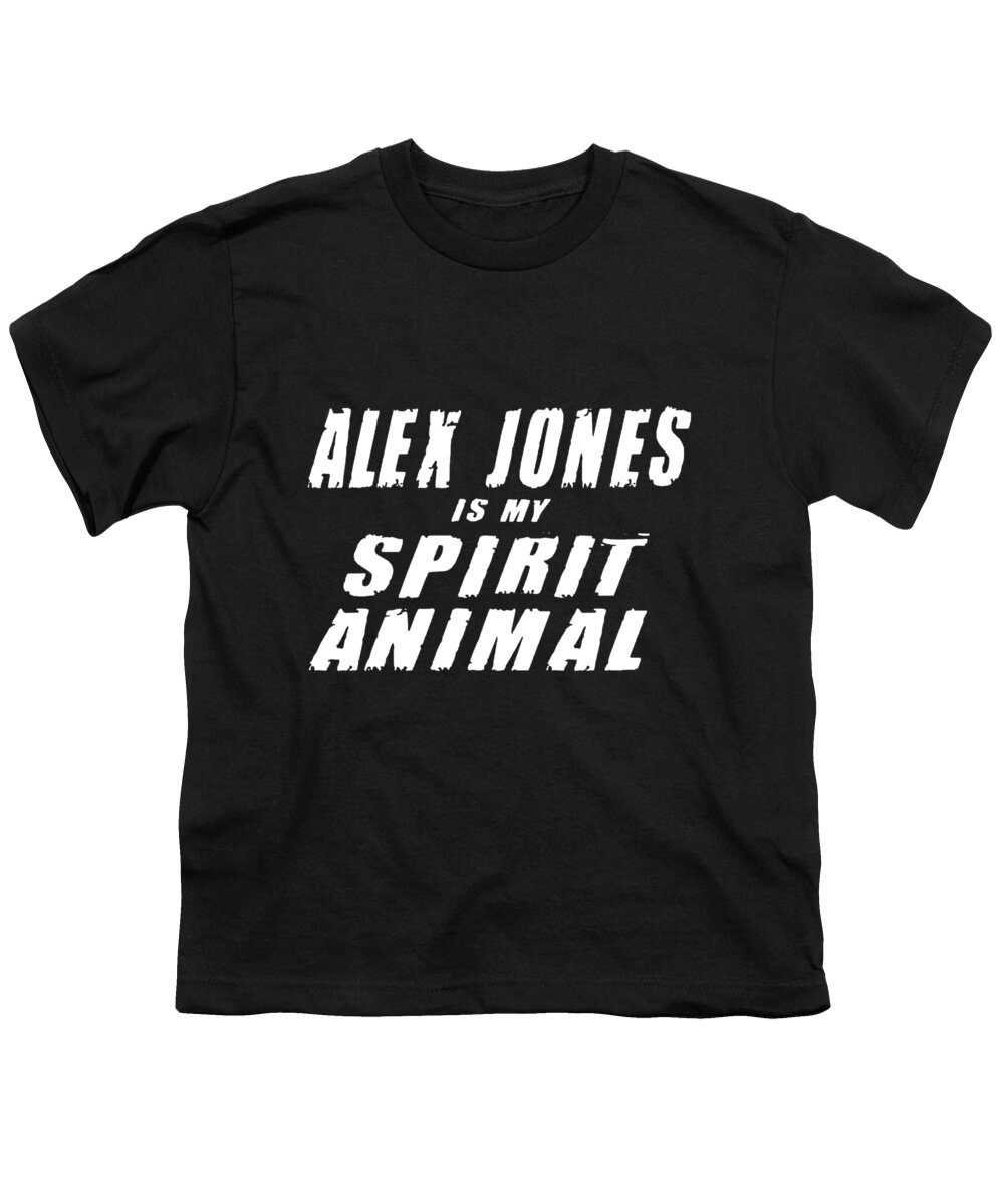 Alex Jones Spirit Animal Infowars Funny Conspiracy Theory Patriotic Youth  T-Shirt by Caleb Osborne - Pixels