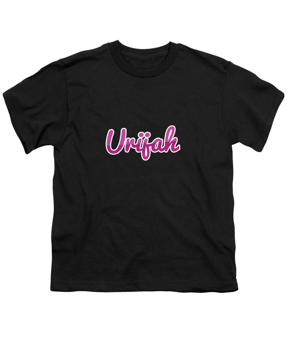 Urijah Youth T-Shirt featuring the digital art Urijah #Urijah by TintoDesigns