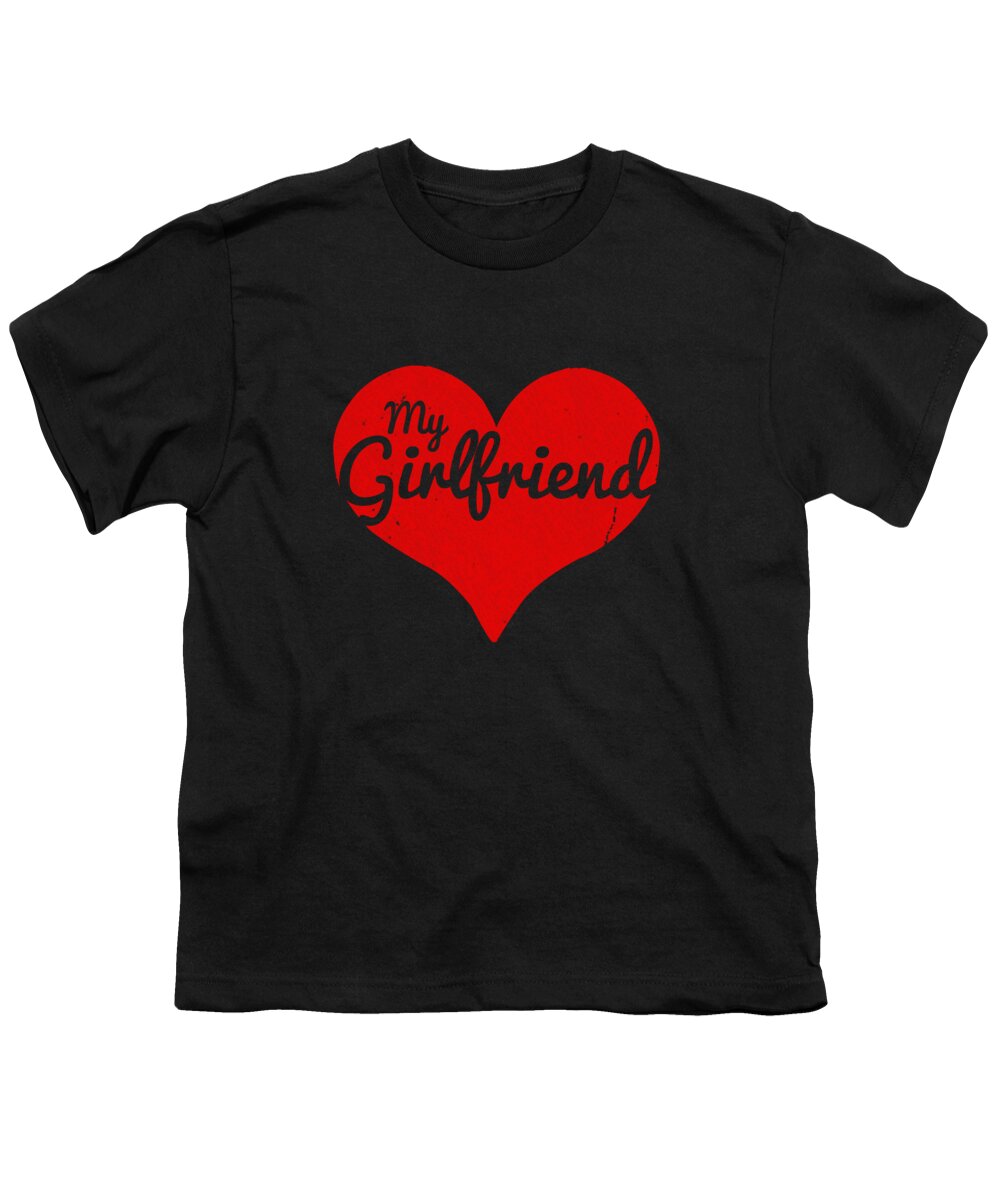 Gifts For Girlfriend Youth T-Shirt featuring the digital art I Love My Girlfriend #1 by Flippin Sweet Gear