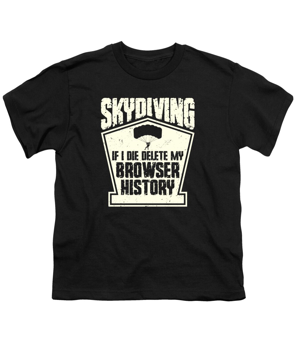Skydiving Youth T-Shirt featuring the digital art Skydiving Thrill Skydiver Parachuting Parachute #1 by Toms Tee Store