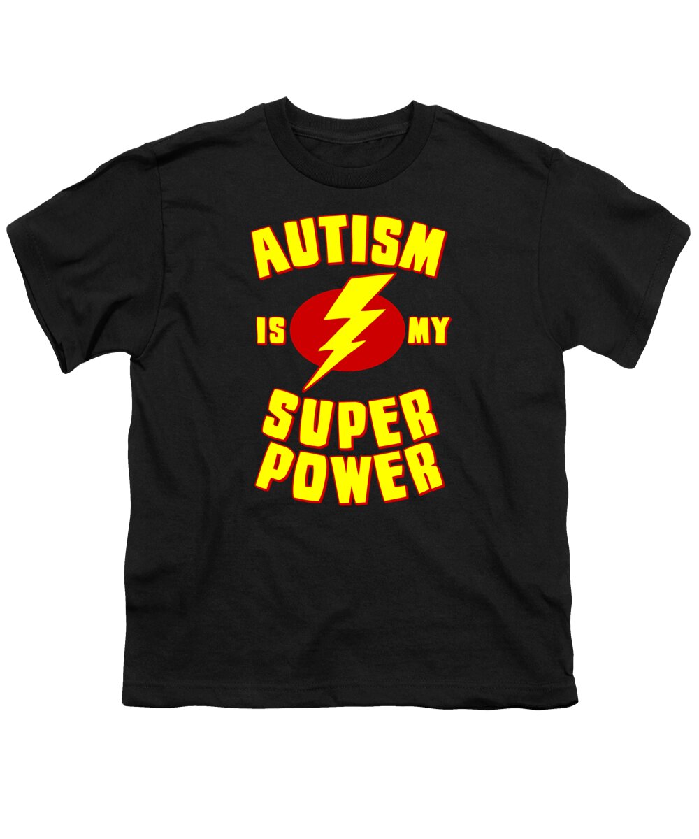 Autism Youth T-Shirt featuring the digital art Autism is My Super Power by Flippin Sweet Gear