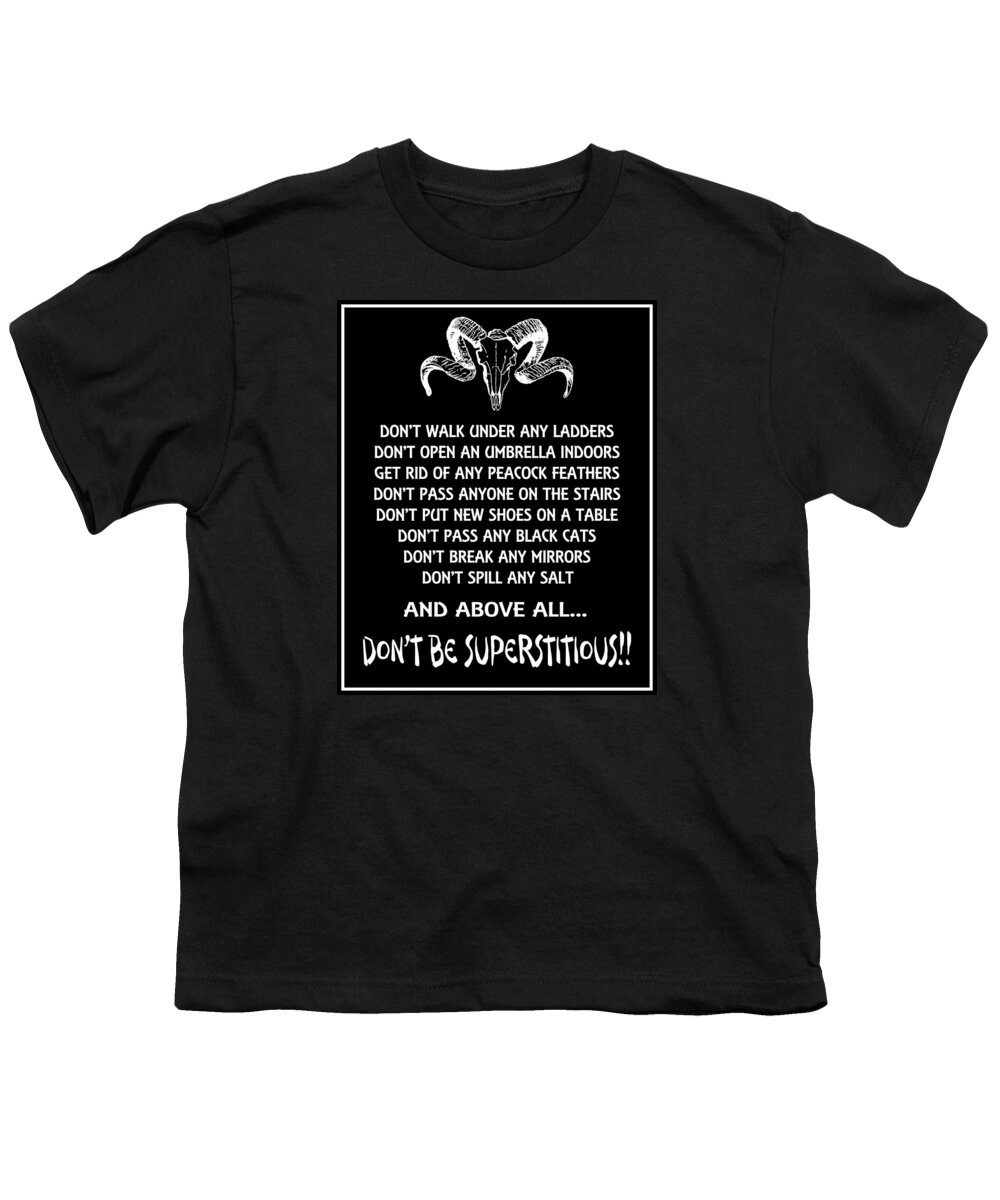 Quotation Youth T-Shirt featuring the digital art Not Superstitious by Alan Ackroyd