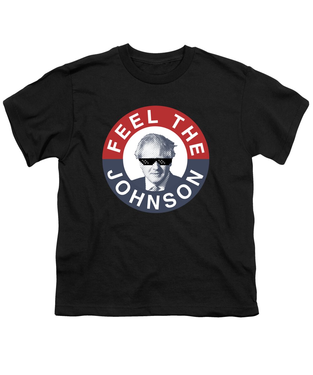Cool Youth T-Shirt featuring the digital art Feel the Boris Johnson - Conservative Party by Flippin Sweet Gear