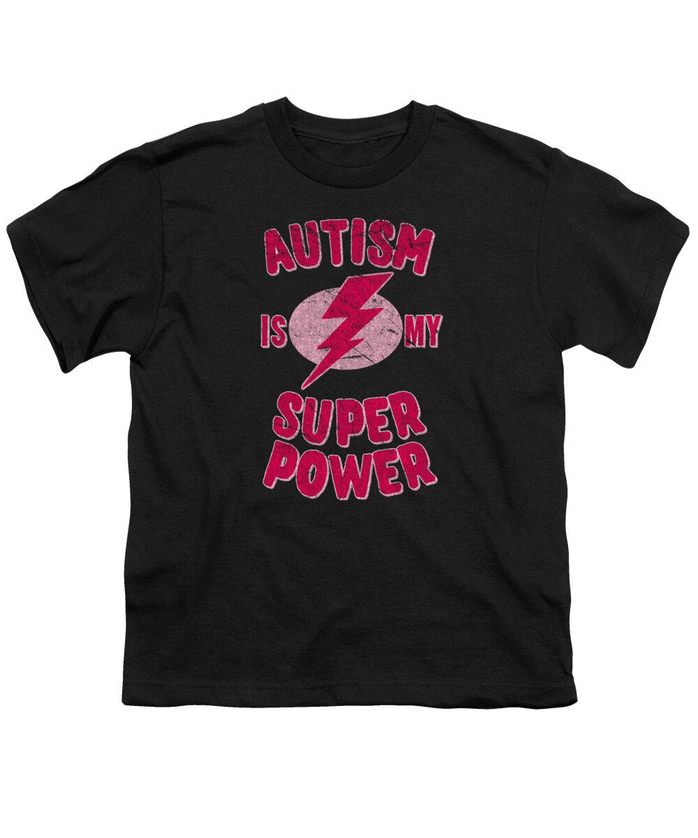 Autism Youth T-Shirt featuring the digital art Girls Autism Is My Super Power by Flippin Sweet Gear