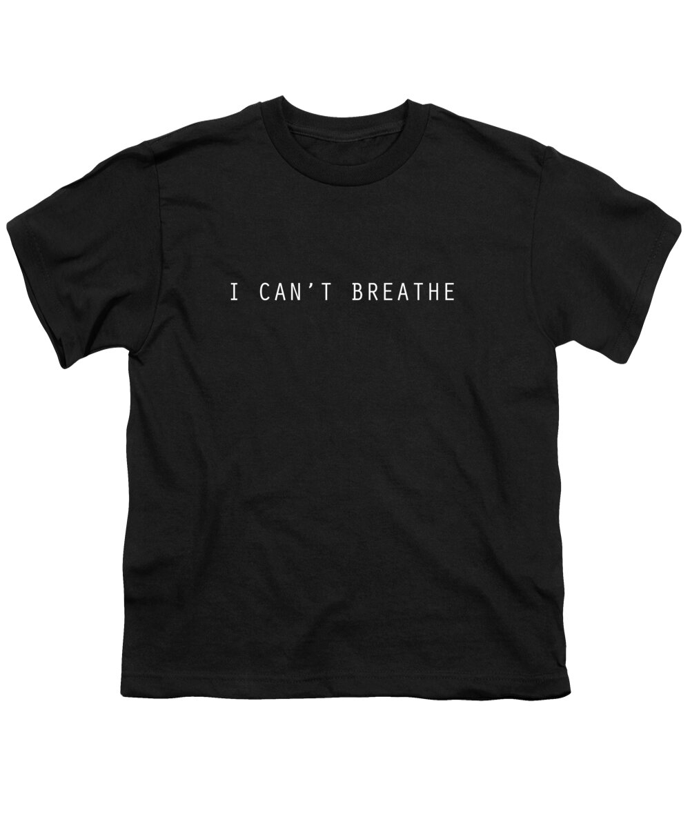I Can't Breathe Youth T-Shirt featuring the digital art I Can't Breathe by Susan Maxwell Schmidt