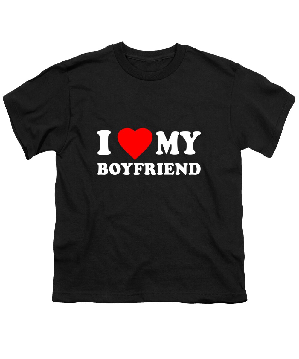 Gifts For Girlfriend Youth T-Shirt featuring the digital art I Love My Boyfriend by Flippin Sweet Gear