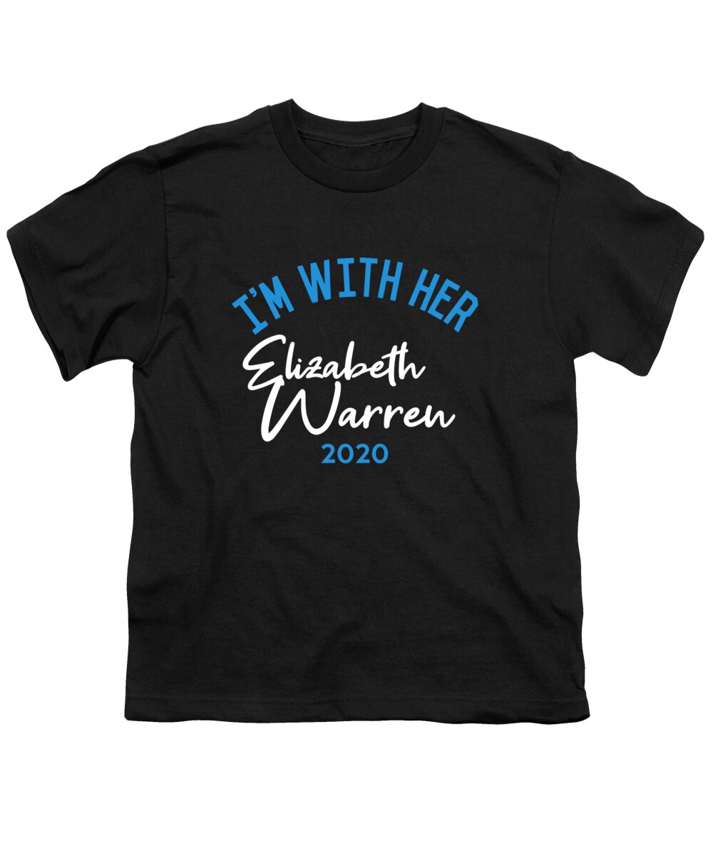Election Youth T-Shirt featuring the digital art Im With Her Elizabeth Warren 2020 by Flippin Sweet Gear