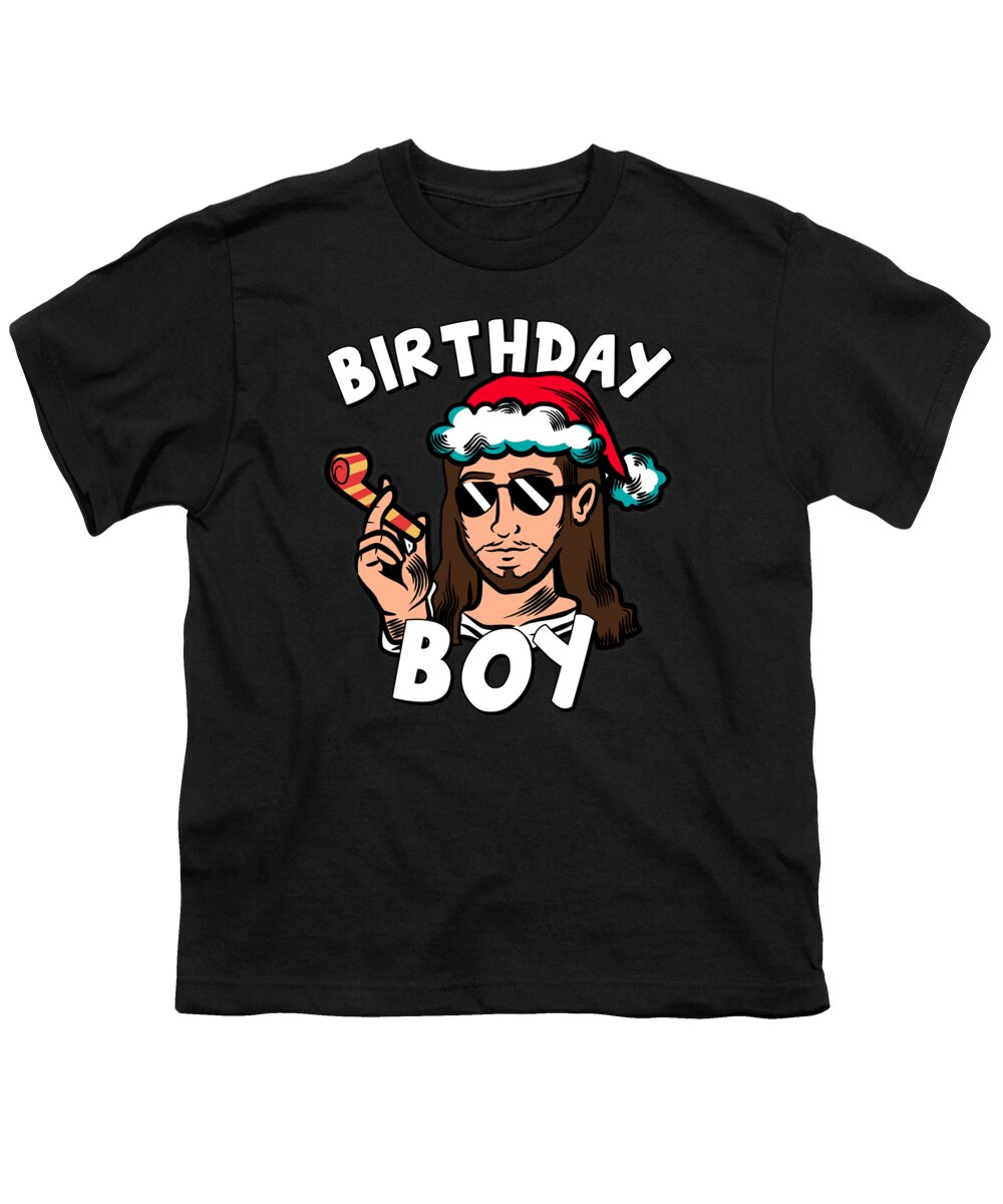 Christmas 2023 Youth T-Shirt featuring the digital art Jesus Birthday Boy Funny Christmas by Flippin Sweet Gear