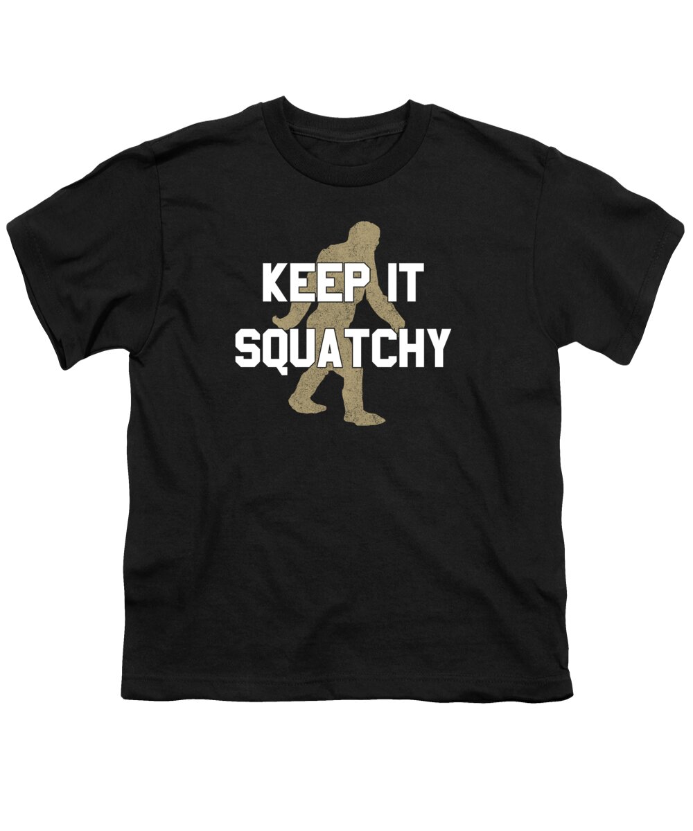 Funny Youth T-Shirt featuring the digital art Keep It Squatchy by Flippin Sweet Gear