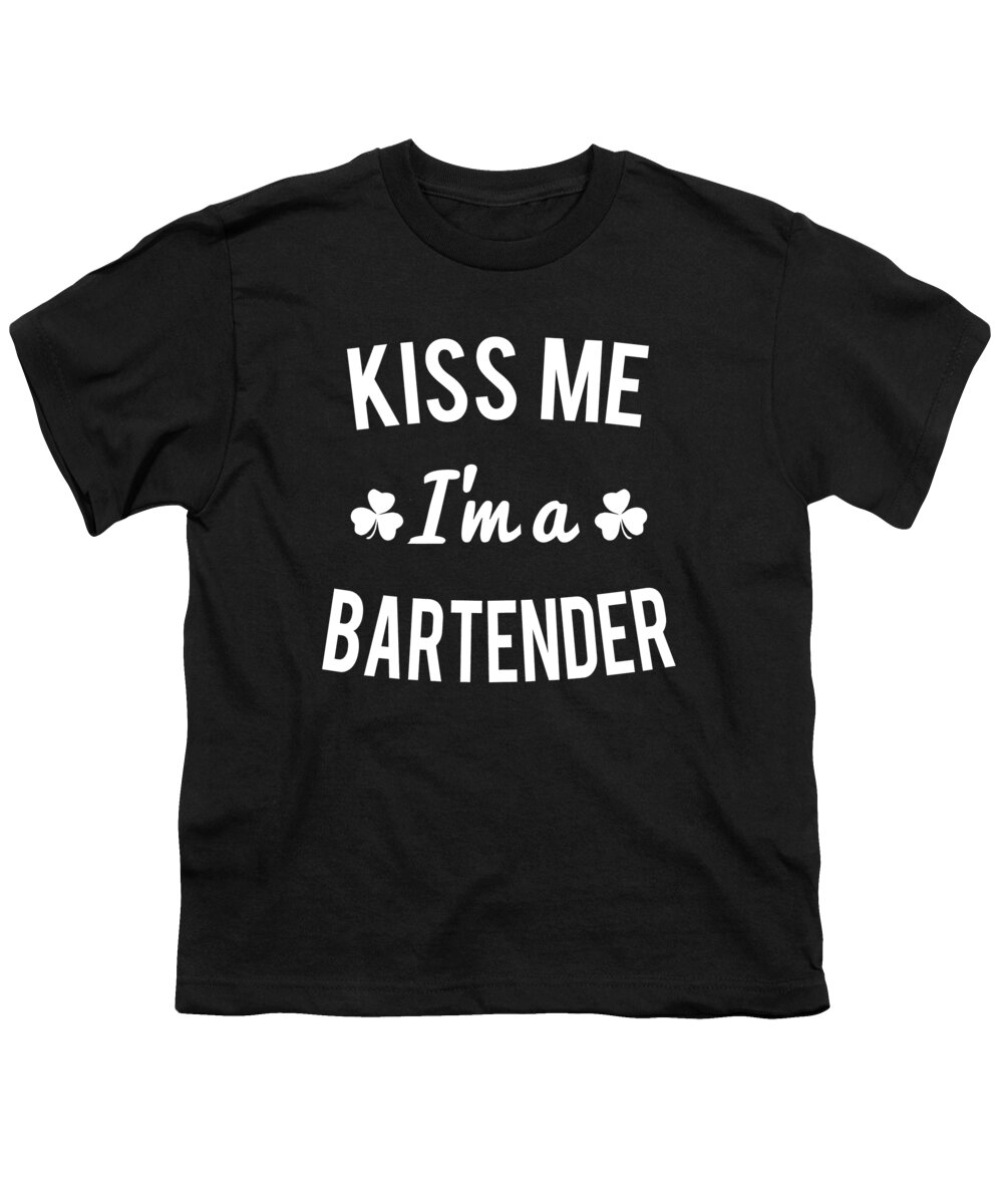 Funny Youth T-Shirt featuring the digital art Kiss Me Im A Bartender by Flippin Sweet Gear