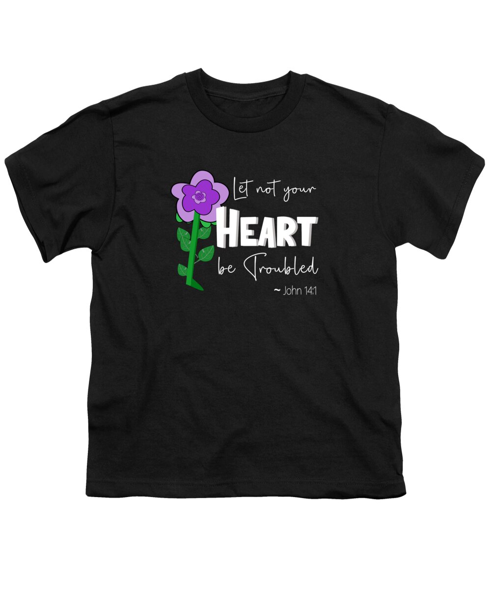 Let Not Your Heart Be Troubled Youth T-Shirt featuring the digital art Let Not Your Heart Be Troubled - Purple Flower White Text by Bob Pardue