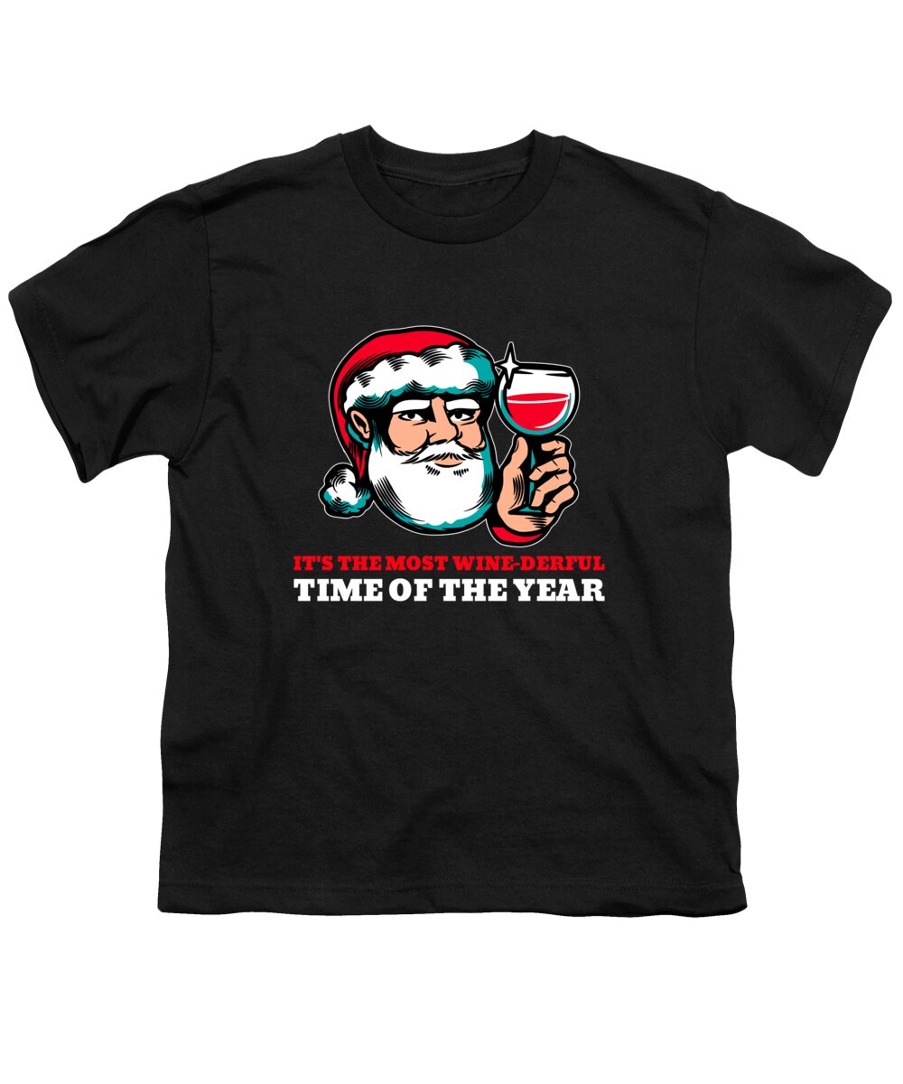 Christmas 2023 Youth T-Shirt featuring the digital art Most Wine Derful Time of the Year Funny Christmas Santa by Flippin Sweet Gear