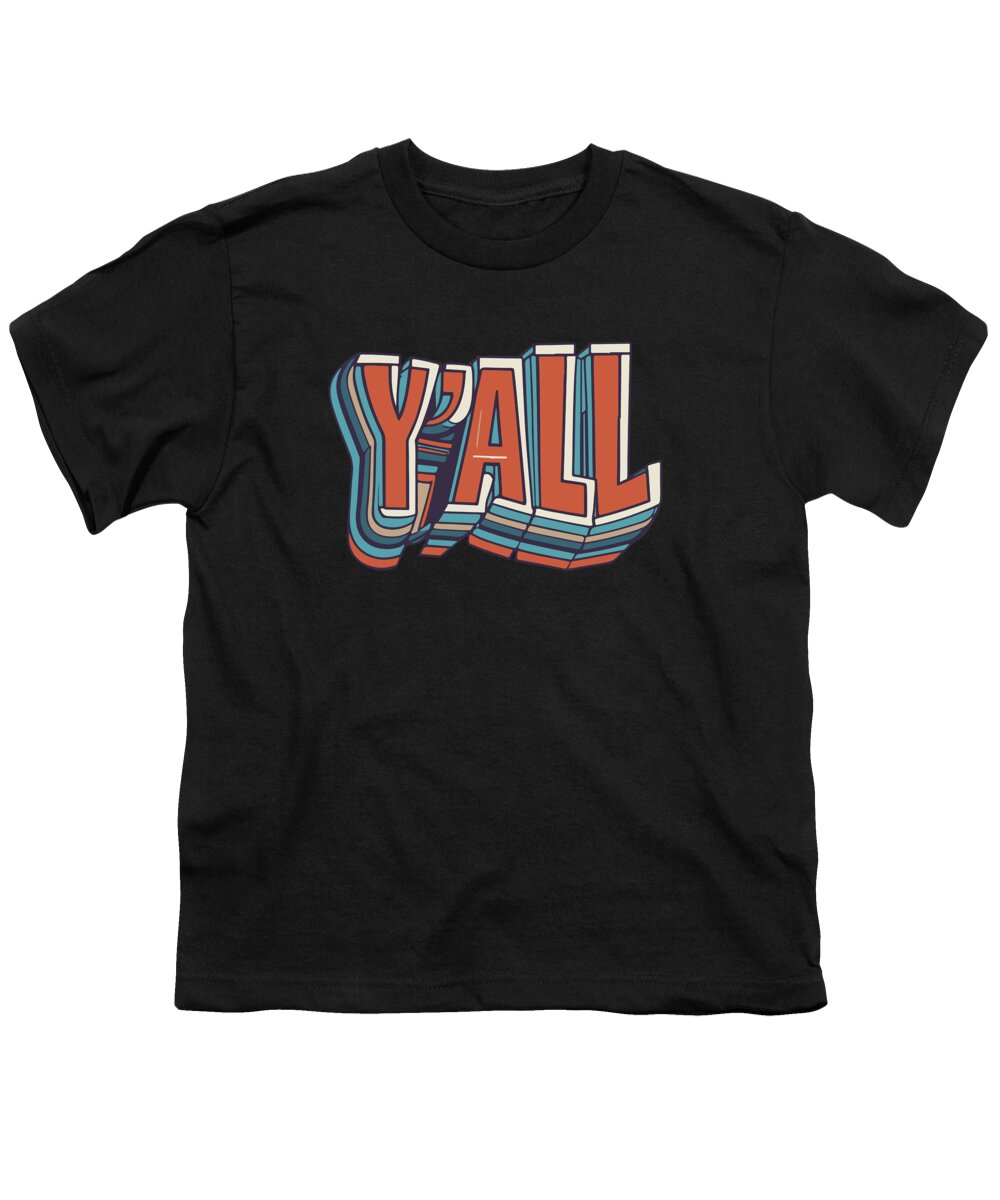 Southern Youth T-Shirt featuring the digital art Retro Yall Southern Pride by Flippin Sweet Gear