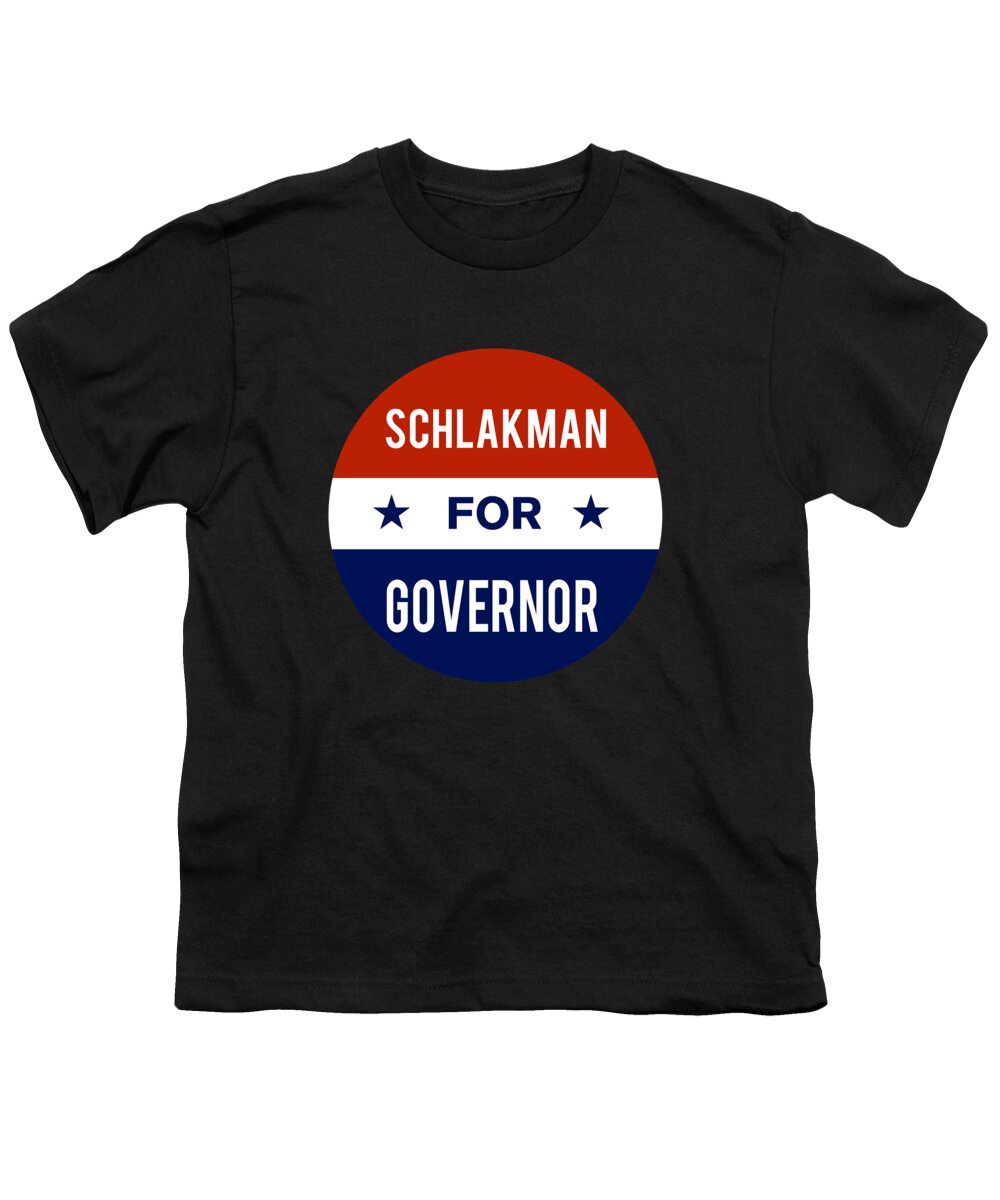 Election Youth T-Shirt featuring the digital art Schlakman For Governor by Flippin Sweet Gear