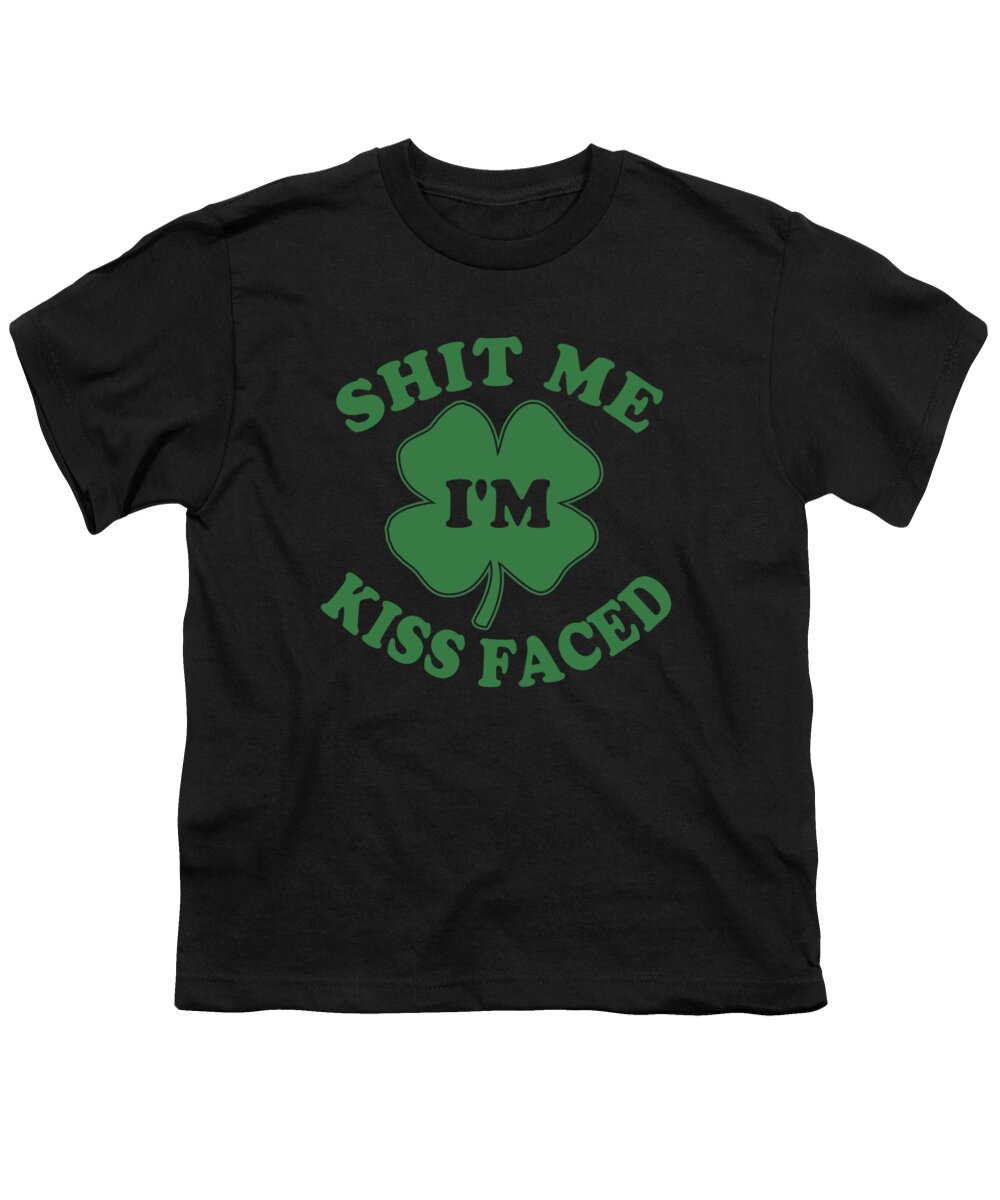 Funny Youth T-Shirt featuring the digital art Shit Me Im Kiss Faced by Flippin Sweet Gear