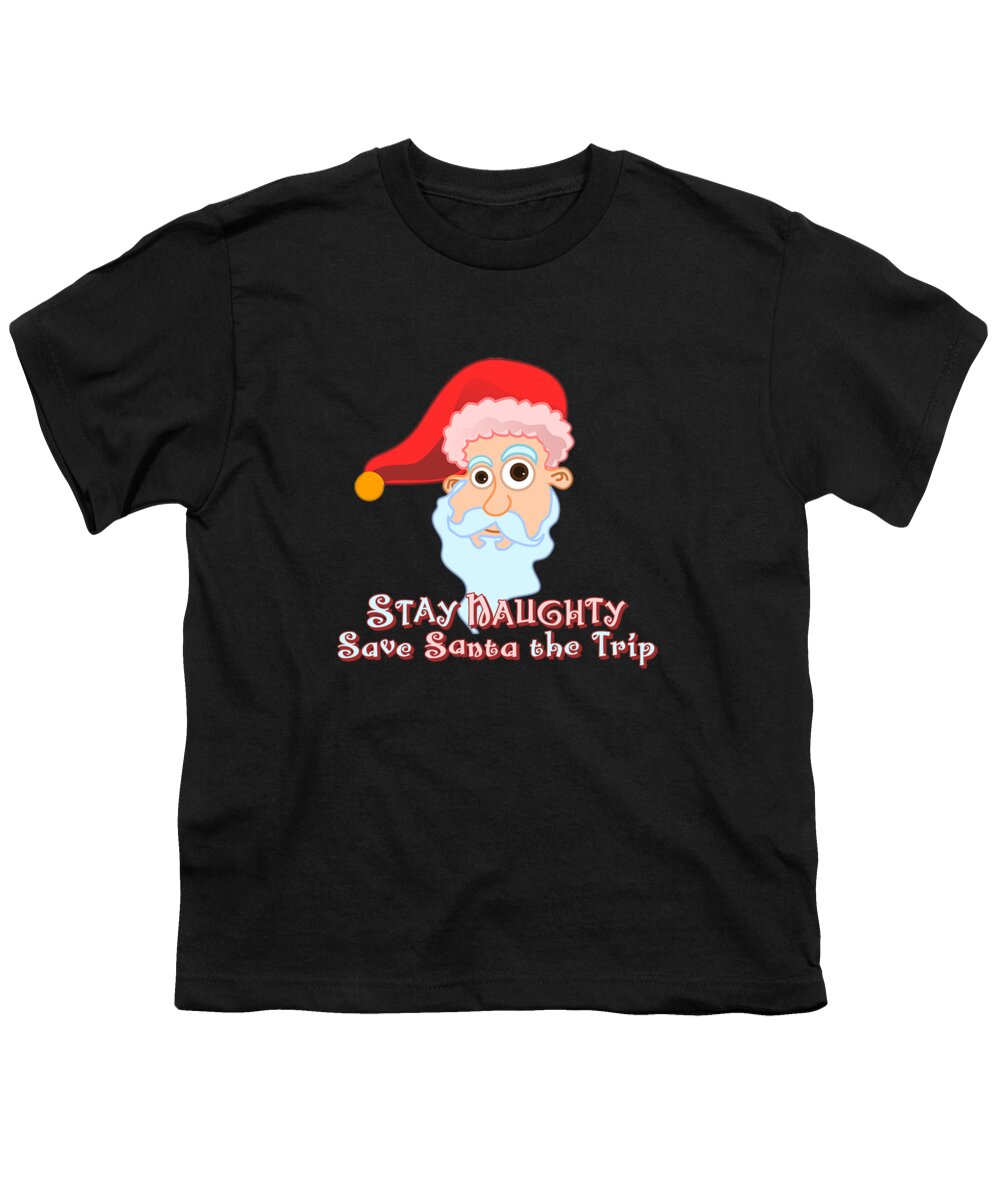 Christmas Youth T-Shirt featuring the digital art Stay Naughty by Flippin Sweet Gear