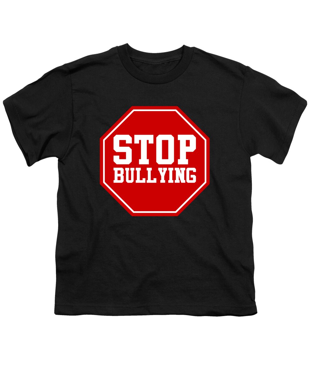 Funny Youth T-Shirt featuring the digital art Stop Bullying by Flippin Sweet Gear