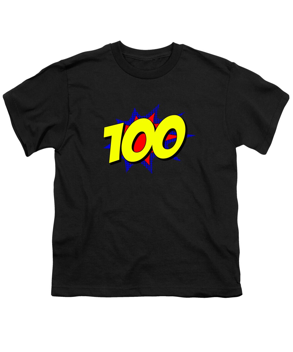 Funny Youth T-Shirt featuring the digital art Superhero 100 Years Old Birthday by Flippin Sweet Gear