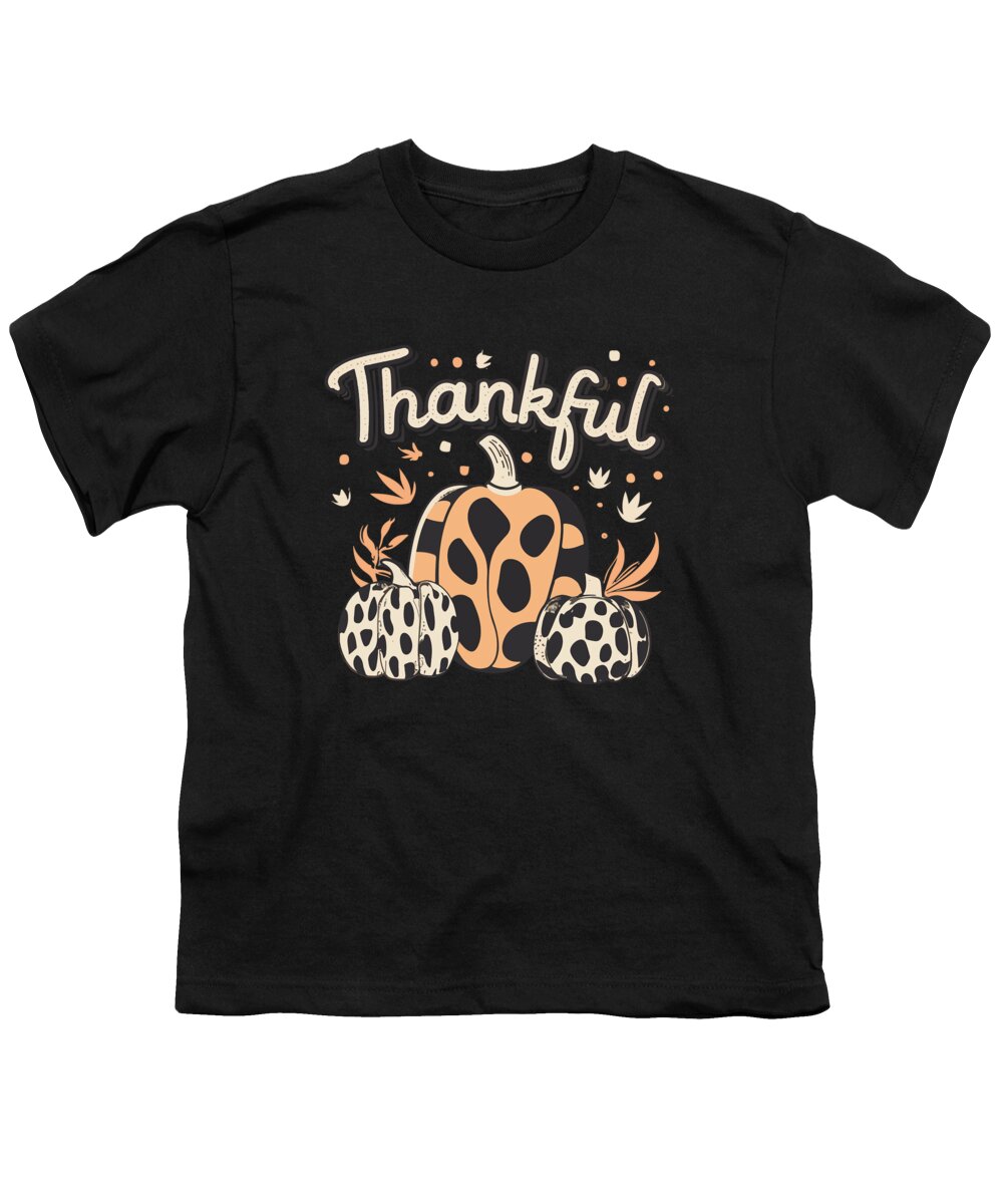 Thanksgiving 2023 Youth T-Shirt featuring the digital art Thankful Thanksgiving Fall Vibes by Flippin Sweet Gear