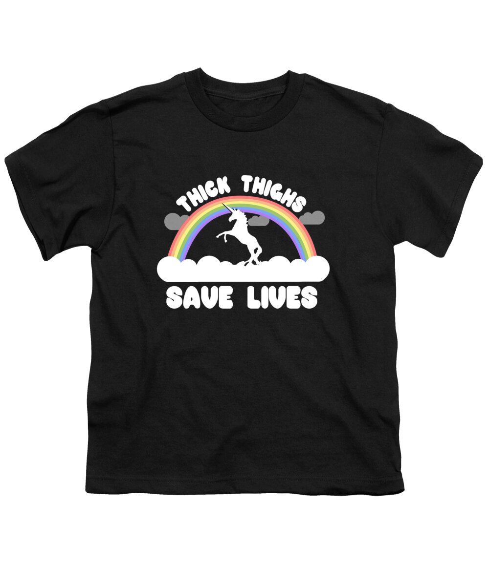 Funny Youth T-Shirt featuring the digital art Thick Thighs Save Lives by Flippin Sweet Gear