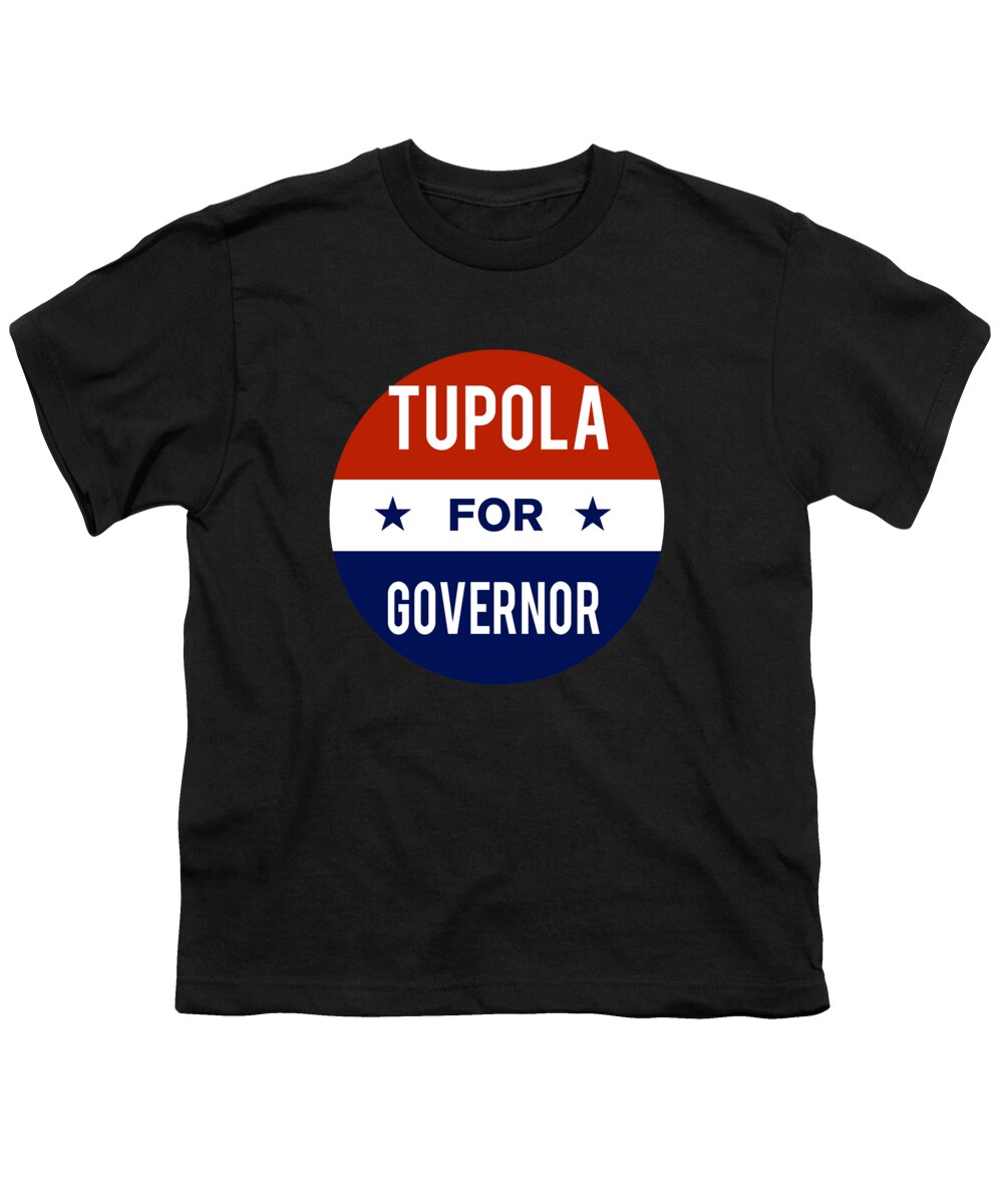 Election Youth T-Shirt featuring the digital art Tupola For Governor by Flippin Sweet Gear