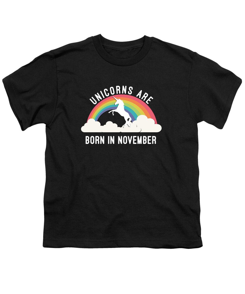 Funny Youth T-Shirt featuring the digital art Unicorns Are Born In November by Flippin Sweet Gear